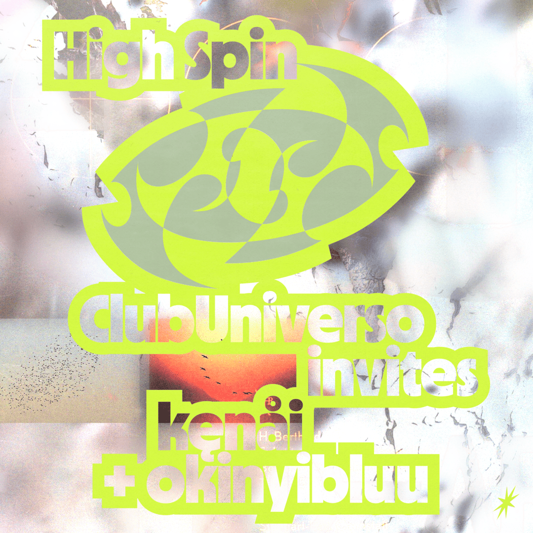 Abstract artwork with prominent neon green text overlay on a textured background. Reads 'High Spin Club Universo invites Kenji + Okinyibluu.'