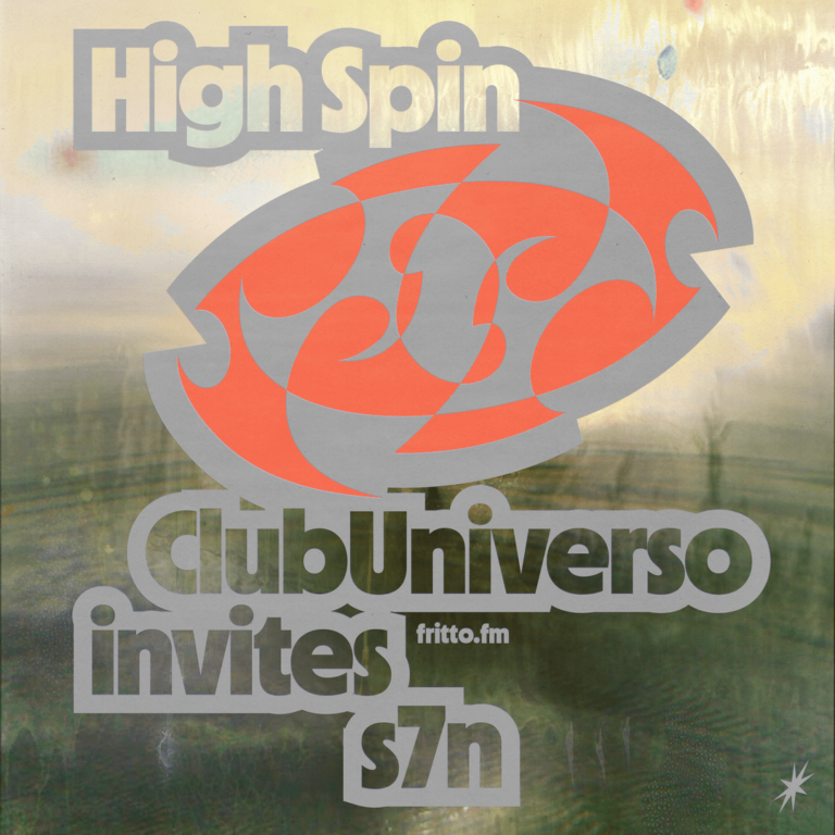 Oreange logo version of the High Spin mixtape series by Club Universo, streamed on fritto.fm, with the phrase “Invites s7n” in bold text over a dynamic, trance-inspired spinning background